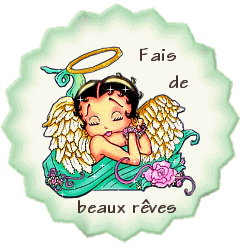 fait de beaux rêve betty!!!!chut